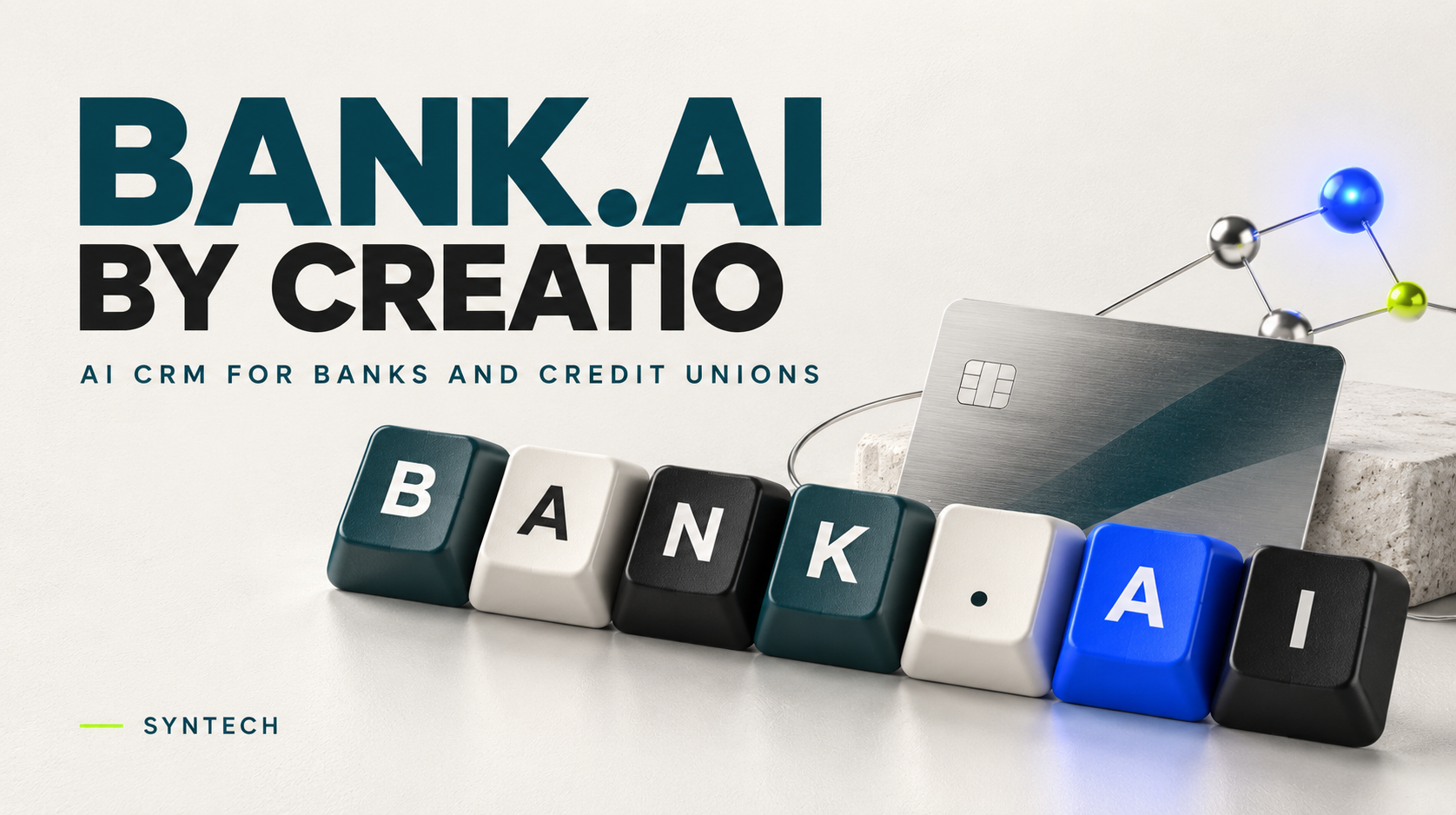 Bank.AI: How Creatio Is Bringing People and AI Agents Together for Banking